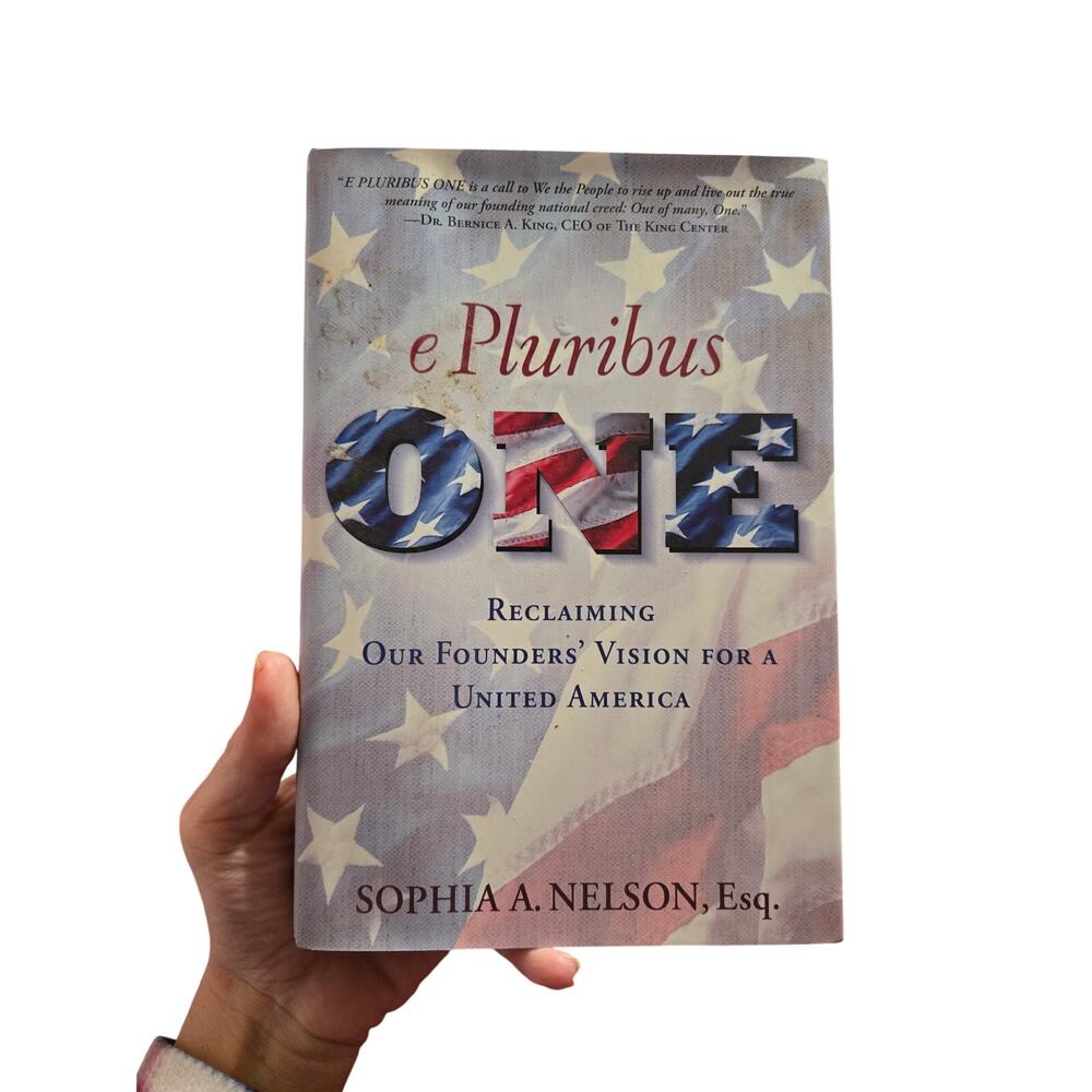Sophia Nelson E Pluribus One Founders Vision 1st/1st Center Street Hardcover